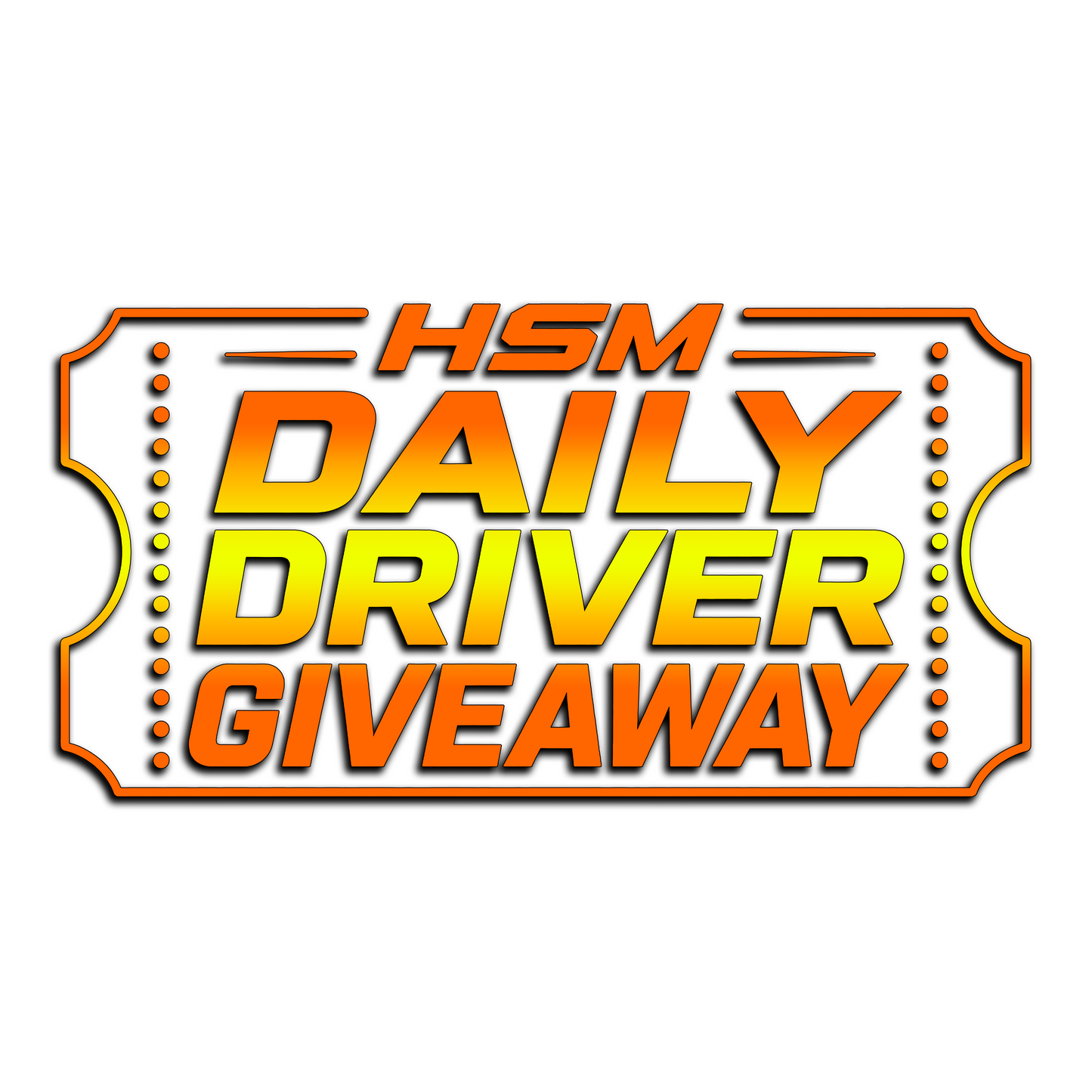 HSM Daily Driver Tickets