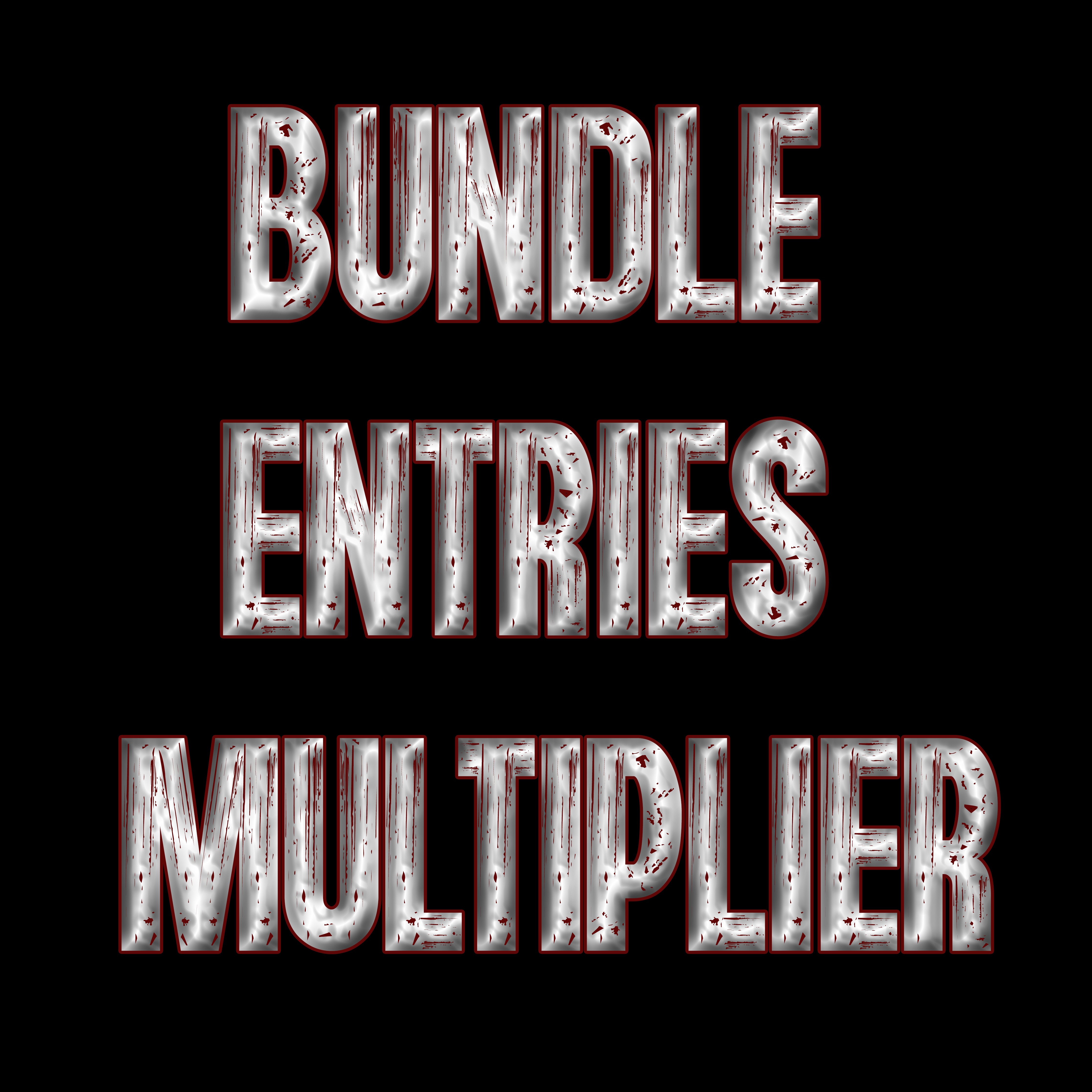 BUNDLE ENTRIES MULTIPLIER