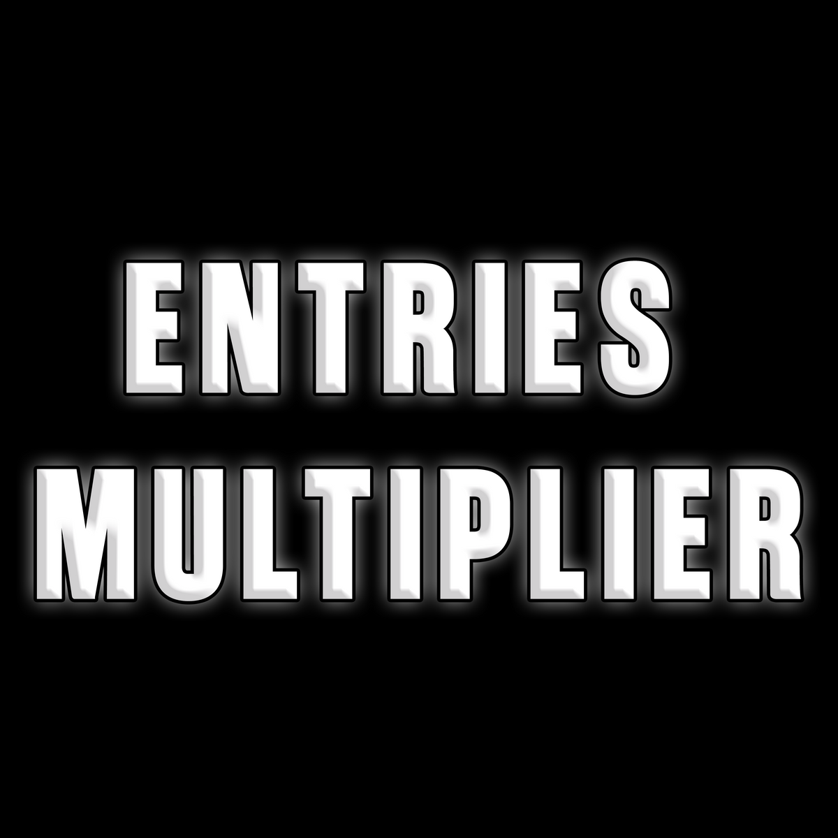 ENTRIES MULTIPLIER