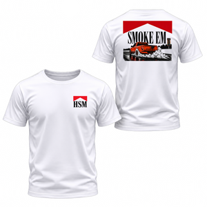 HSM Smoke 'Em Shirt